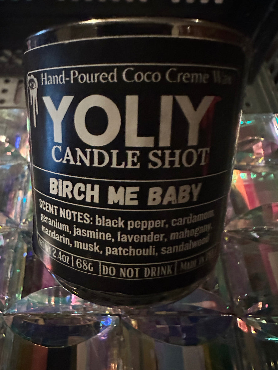 YOLIY T4 Birch Me Baby candle shot is bold, spicy, and irresistibly smooth, in a  2.5 oz vessel.